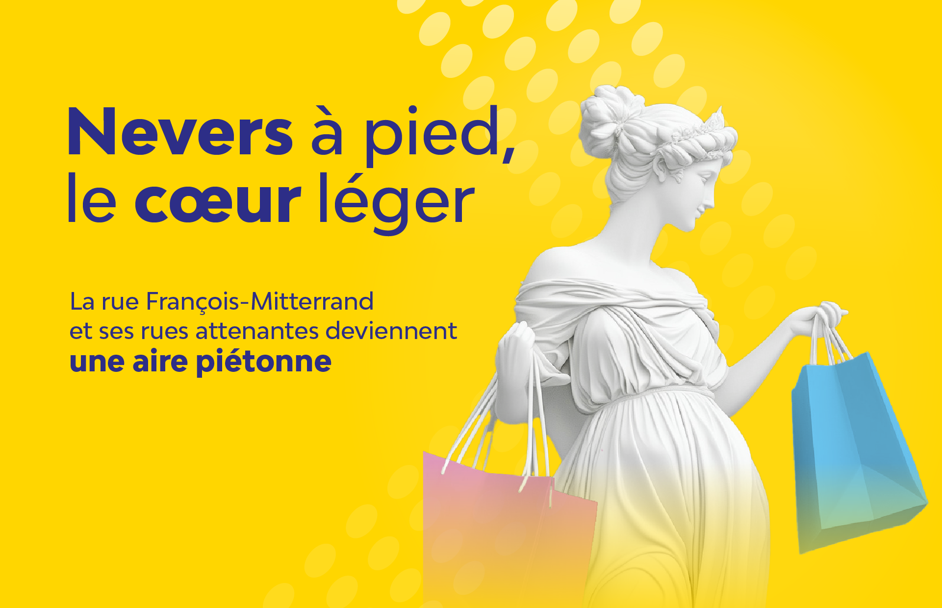 La rue François-Mitterrand, ses places et ses rues attenantes, deviennent une aire piétonne. © Ville de Nevers