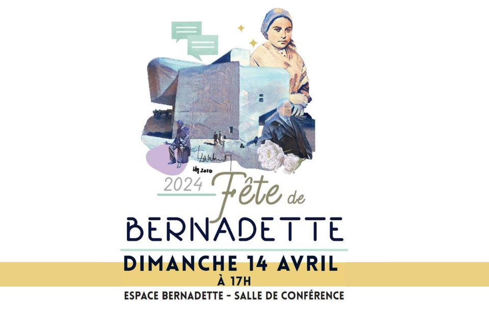 14 avril : Fête de Bernadette