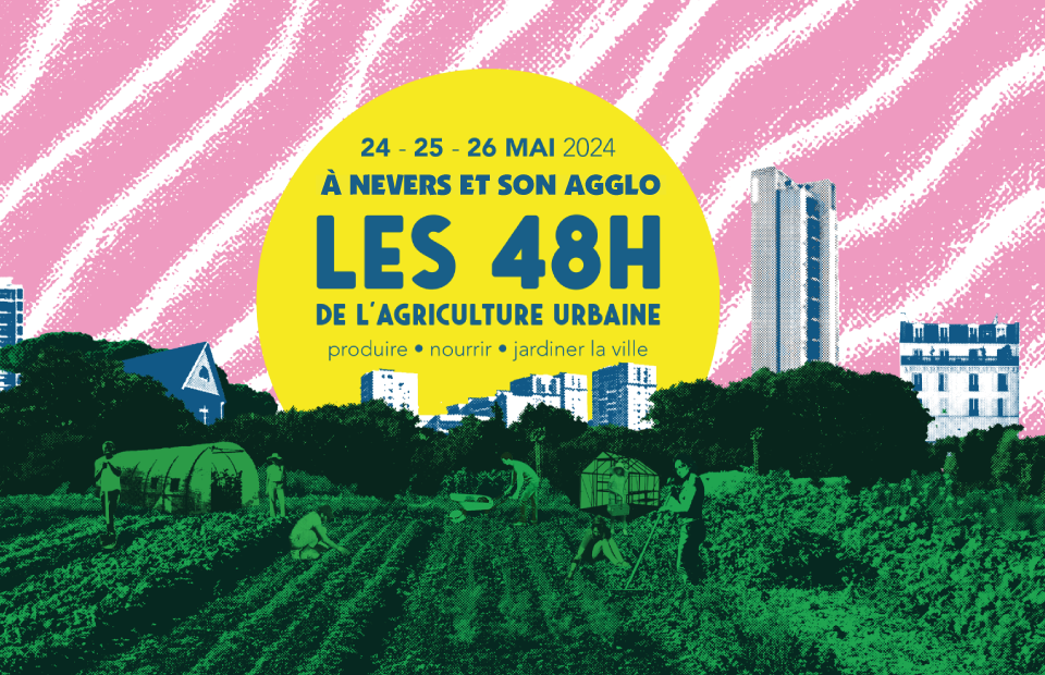 24-26 mai : Les 48h de l’Agriculture Urbaine