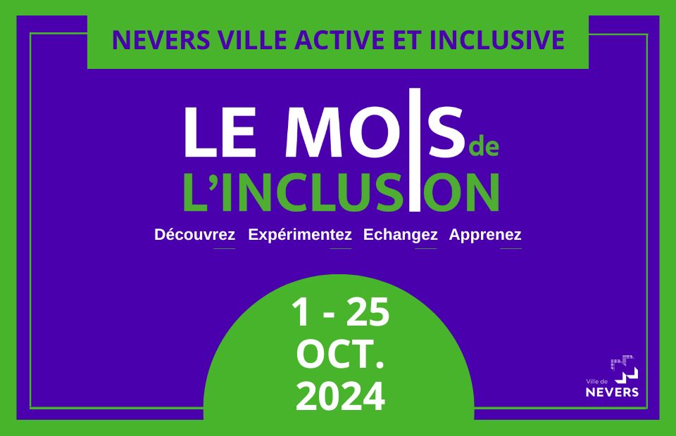 1-25 Octobre 2024 : 2e édition du Mois de l'Inclusion	