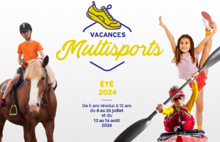 Vacances Multisports été 2024 : inscriptions