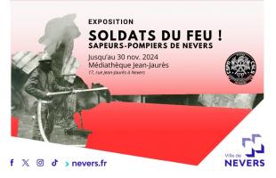 Expo. : "Soldats du feu ! » du 20 Septembre au 30 novembre