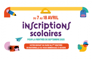 7-18 avril : inscriptions scolaires pour la rentrée de septembre 2025